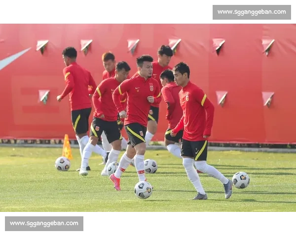 国足迎战沙特关键之战检验实力冲击出线希望全面升级攻防体系两端