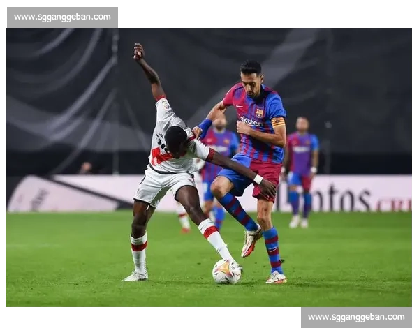 巴萨对阵塞维利亚焦点之战直播前瞻阵容战术全面解析看点走势预测